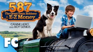 587: The Great Train Robbery + E-Z Money