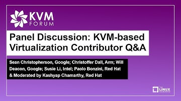 Panel Discussion: KVM-based Virtualization Contributor Q&A -