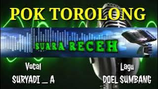 POK TOROLONG - Cover lagu Doel Sumbang