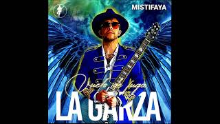 La Garza - Mistifaya Audio