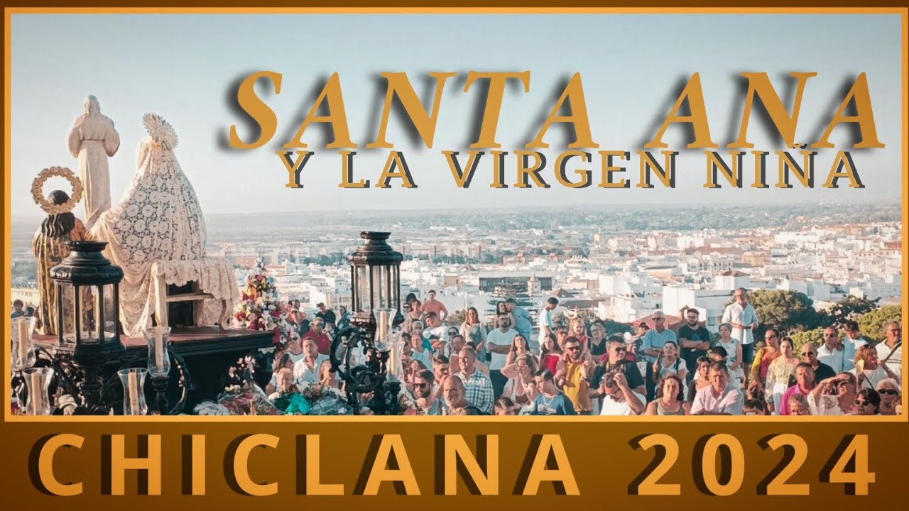 SANTA ANA | CHICLANA 2024 |
