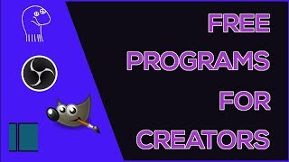7 Free Programs For Content Creators and Where to Get Them