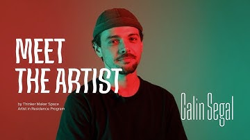 Meet the Artist | Calin Segal