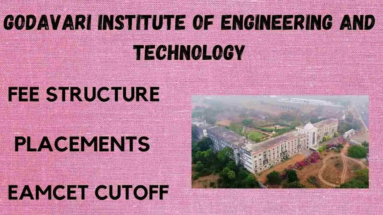 GODAVARI INSTITUTE OF ENGINEERING AND TECHNOLOGY ll PLACEMENTS l FEE ...