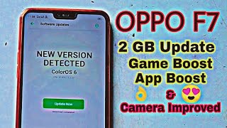 OPPO F7 New Update 2 GB Game Boost ,App Boost & Camera improved UI Added screenshot 1
