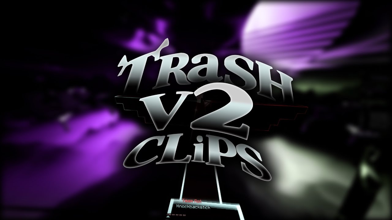 Trash clips v2 | merkt euch: 