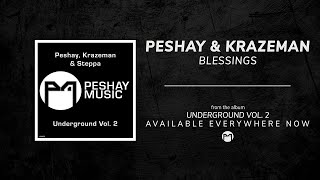 Peshay & Krazeman - Blessings