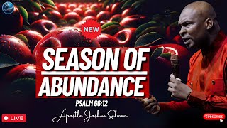 [MON, MAY 13TH] THE SEASON OF ABUNDANCE WITH APOSTLE JOSHUA SELMAN
