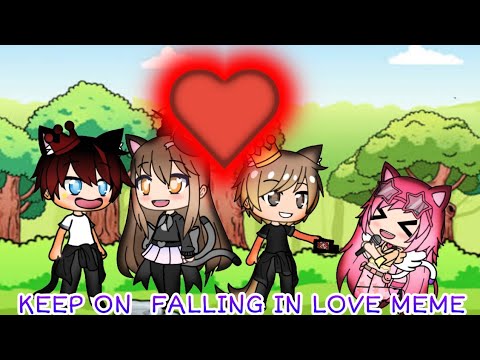 keep-on-falling-inlove//gachalife-meme(cousin-love)