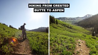 HIKING from CRESTED BUTTE to ASPEN in COLORADO
