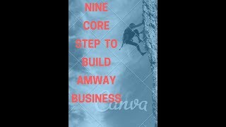 9 core step | Amway Nine core steps | Britt  || success in network building |
