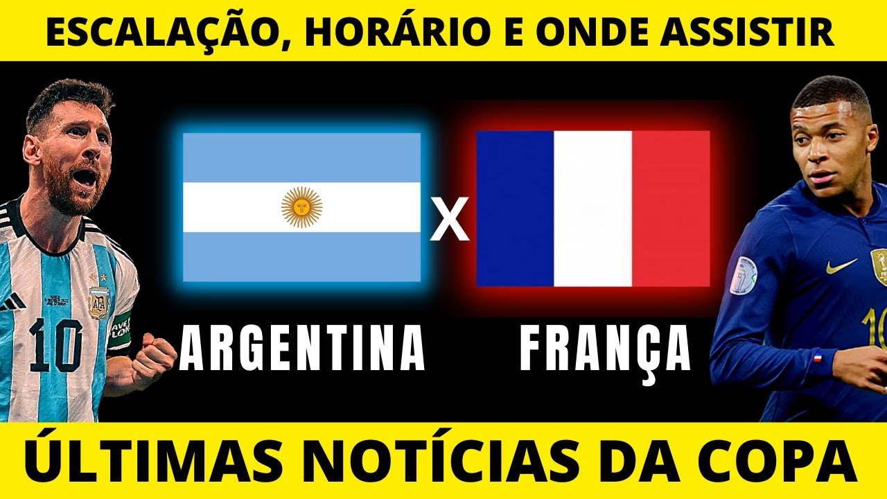 Final França x Argentina ao vivo na Copa: onde assistir e horário