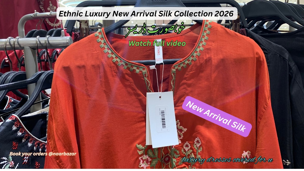 Ethnic Luxury New Arrival Silk Collection 2026 | Ethnic Updates Feb Today 2026
