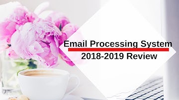 Email Processing System 2018 2019 Review | EPS Training And Proof
