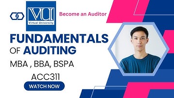 ACC311 Lecture05 || Fundamentals of Auditing || Virtual University of Pakistan
