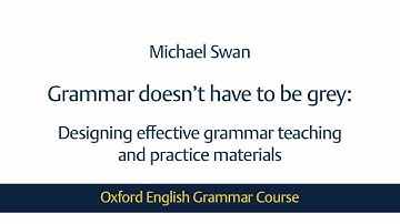 4/8 Grammar in the street and elsewhere - Michael Swan