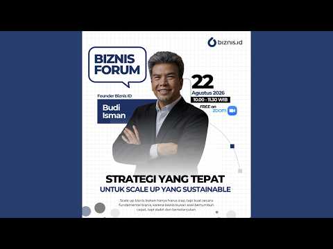 Biznis Forum Staretagi yang Tepat untuk Scale Up yang Sustainable