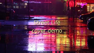 Street Life - The Crusaders (cover demo)