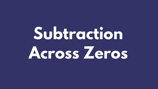 Subtraction Across 0's: Using Base Ten Blocks