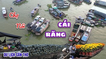Chợ nổi Cái Răng nhộn nhịp ngày giáp Tết | Du lịch Cần Thơ | Khám phá sông nước miền Tây