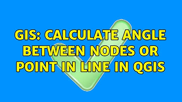 GIS: Calculate angle between nodes or point in line in QGIS (2 Solutions!!)