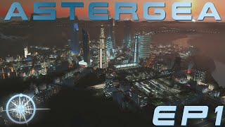 Cities: Skylines, Astergea EP1 - The Worlds Capital