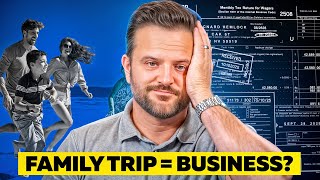 Can You LEGALLY Write Off Family Vacations? IRS Secrets Revealed (2025)
