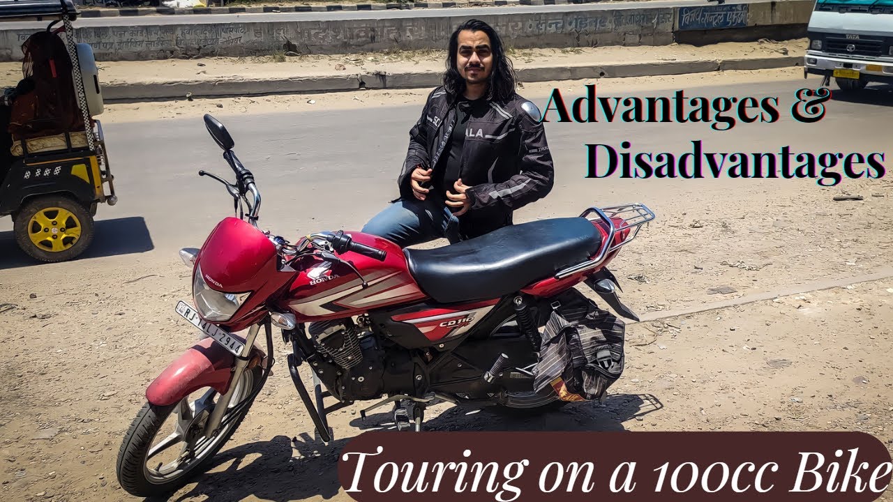 How Does It Feel To Travel On A 100cc Bike Advantages And How Does It Feel To Travel On A 100cc Bike Advantages And