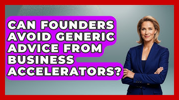 Can Founders Avoid Generic Advice From Business Accelerators? - Founders Supporting Founders