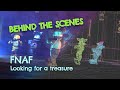 Fnaf looking for a pirate treasure behind the scenes   fanmade  five nights at freddys