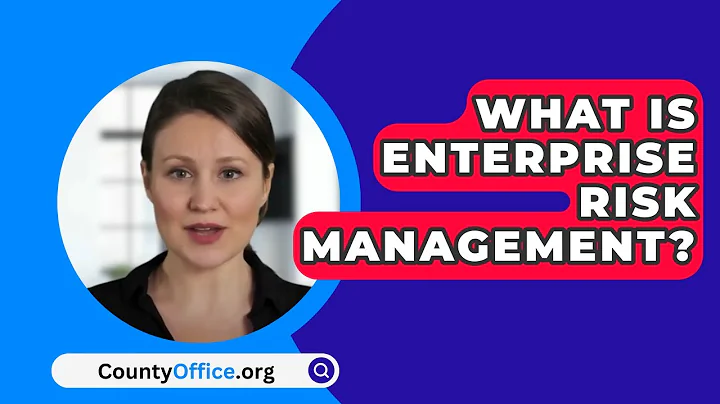 What Is Enterprise Risk Management? - CountyOffice.org