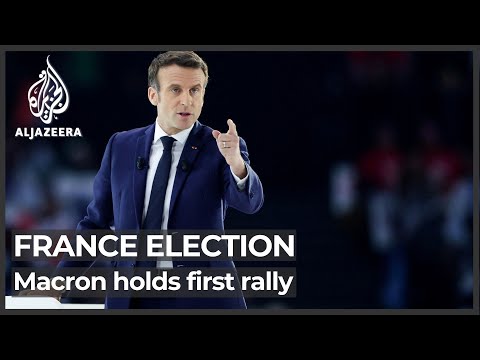 France: Macron holds first rally as presidential election race tightens