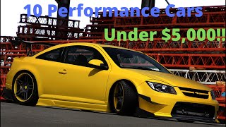 Top 10 Performance Cars You Can Get Under 5k!!