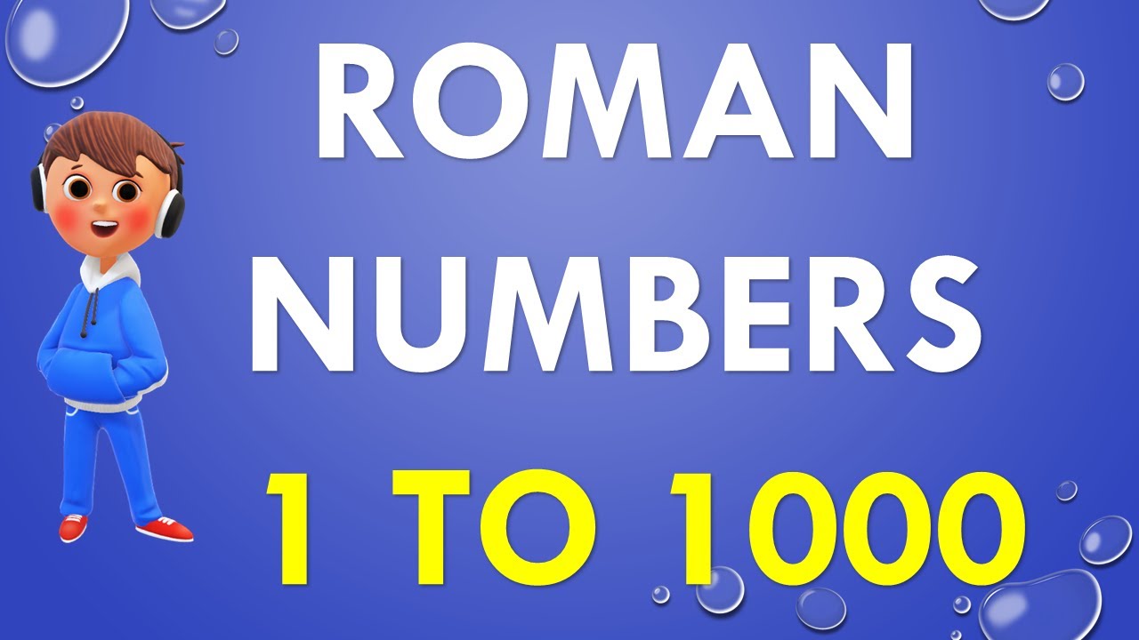 Roman Numbers 1 To 1000 Roman Numerals 1 To 1000 Roman Numerals From 1 To 1000 Learn 1 To 1000 Roman