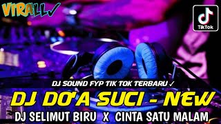 DUGEM DOA SUCI X SELIMUT BIRU || DJ CINTA SATU ,|| DJ REMIX TERBARU FULL BASS 2024