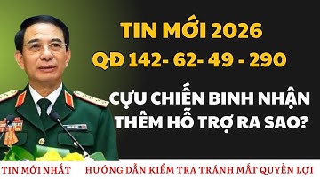 ĐỢT RÀ SOÁT 2025-2026 QUYẾT ĐỊNH 142, 62, 49, 290 - NÂNG MỨC TRỢ CẤP & QUYỀN LỢI