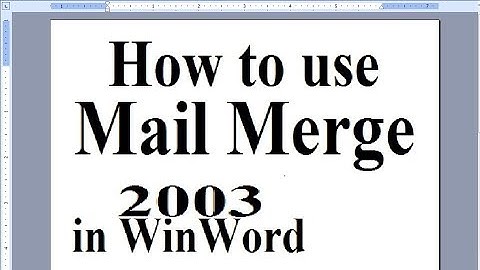 Mail Merge in WinWord 2003 - Lunar Computer College