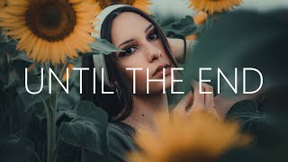 Faybl & Xuinn - Until The End (Lyrics) ft. SayWeCanFly