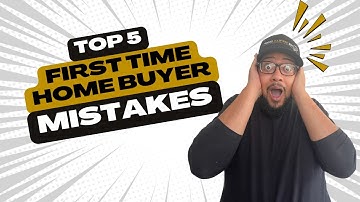 Top 5 Mistakes First-Time Home Buyers Make and How to Avoid Them