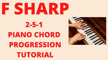 F Sharp Piano 2-5-1 Tutorial-(Instructor - Emmanuel)