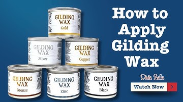 How To Apply Gilding Wax & Chameleon Wax