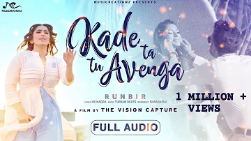 Kade Ta Tu Avenga (Full Song) | RunBir | Turban Beats | Latest Punjabi Song 2018 | MUSICREATIONZ
