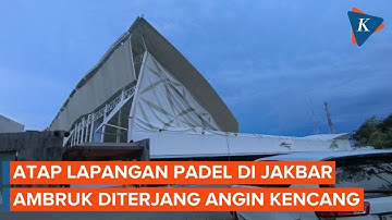 Viral Atap Lapangan Padel di Jakbar Ambruk Diterjang Angin Kencang, Pemain Berhamburan
