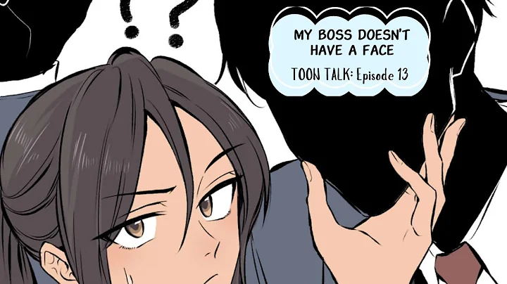 Her boss doesn't have a FACE (but we know he's hot) | My Boss Doesn't Have a Face | TOON TALK