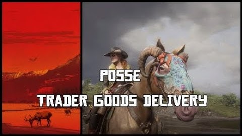 Red Dead Redemption 2 Online Posse Trader Delivery
