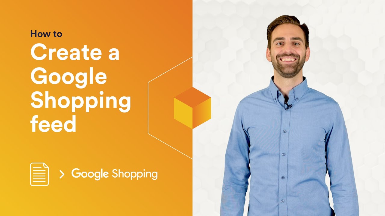 How to create a Google Shopping feed