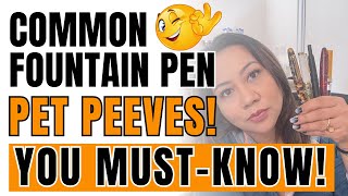 ⚠️ WARNING FOR BEGINNERS: MY TOP 5 FOUNTAIN PEN PET PEEVES - A MUST-KNOW BEFORE STARTING THIS HOBBY!