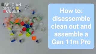 Gan 11m Pro [Clean out and assembly tutorial]