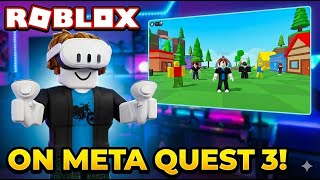 I Played ROBLOX On MY Meta Quest 3!!