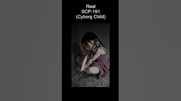 SCP-191 | Cyborg Child (SCP Library)